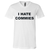 Top That Says Hate Commies Anti Commie Communism Sucks V-Neck T-Shirt