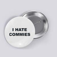 Top That Says Hate Commies Anti Commie Communism Sucks Button