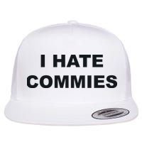 Top That Says Hate Commies Anti Commie Communism Sucks Flatbill Hat