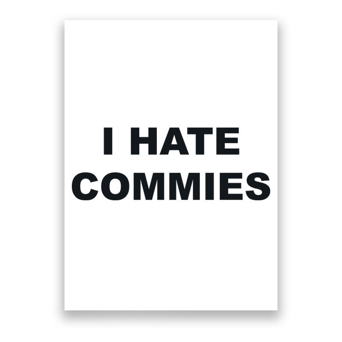 Top That Says Hate Commies Anti Commie Communism Sucks Poster