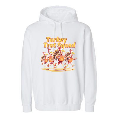 Turkey Trot Squad Running Thanksgiving Teams Fun Run Meaningful Gift Garment-Dyed Fleece Hoodie