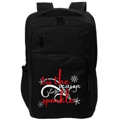 Tis The Season To Novelty Sarcastic Gift Idea Funny Gift Impact Tech Backpack