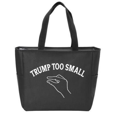 Trump Too Small Zip Tote Bag