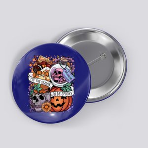 Tis The Season To Be Spooky Skull Pumpkin Halloween Costume Gift Button