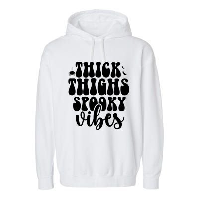 Thick Thighs Spooky Vibes Halloween Bats And Spiders Gift Garment-Dyed Fleece Hoodie