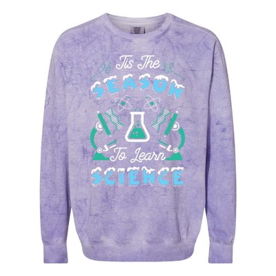 Tis The Season To Learn Science Teacher Christmas Great Gift Colorblast Crewneck Sweatshirt