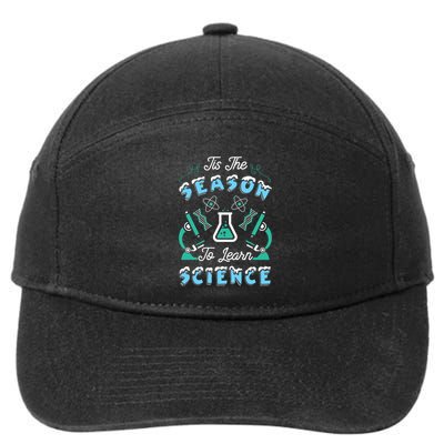 Tis The Season To Learn Science Teacher Christmas Great Gift 7-Panel Snapback Hat