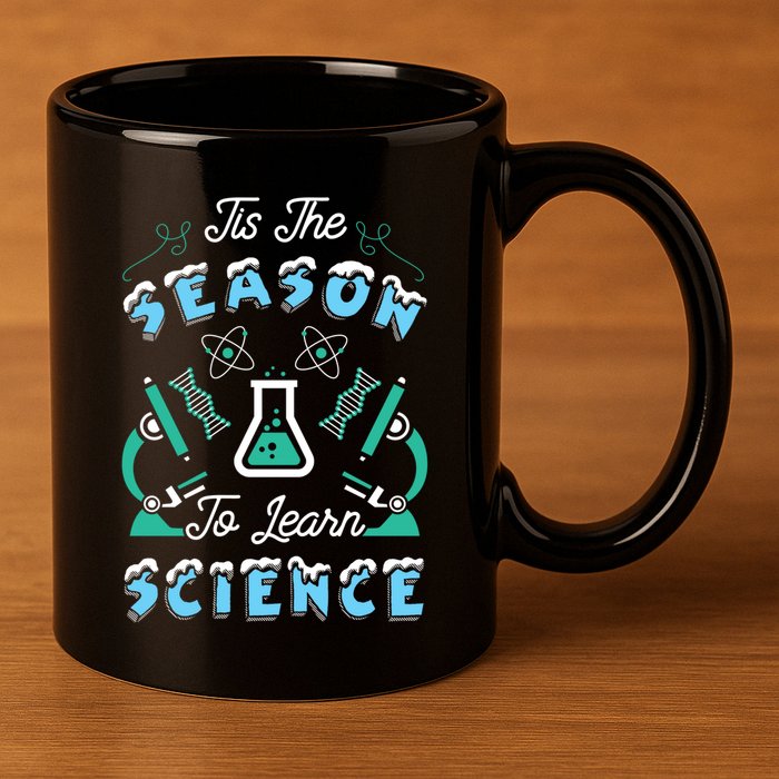 Tis The Season To Learn Science Teacher Christmas Great Gift 11oz C Handle Ceramic Mug