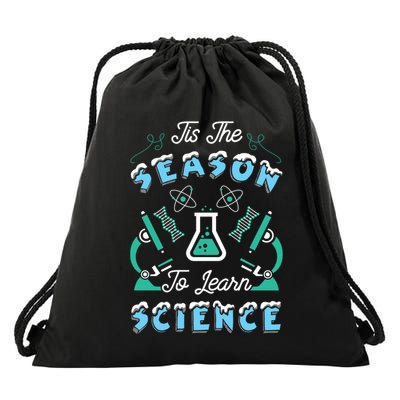 Tis The Season To Learn Science Teacher Christmas Great Gift Drawstring Bag