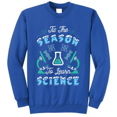 Tis The Season To Learn Science Teacher Christmas Great Gift Sweatshirt