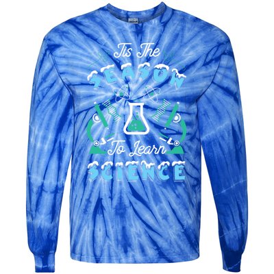 Tis The Season To Learn Science Teacher Christmas Great Gift Tie-Dye Long Sleeve Shirt