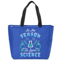 Tis The Season To Learn Science Teacher Christmas Great Gift Zip Tote Bag