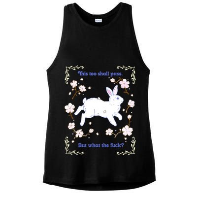 This Too Shall Pass But What The Fuck Ladies PosiCharge Tri-Blend Wicking Tank