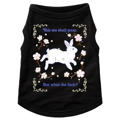 This Too Shall Pass But What The Fuck Doggie Tank
