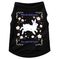 This Too Shall Pass But What The Fuck Doggie Tank