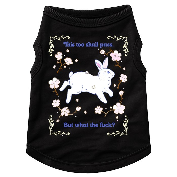 This Too Shall Pass But What The Fuck Doggie Tank