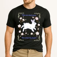 This Too Shall Pass But What The Fuck Performance Shirt