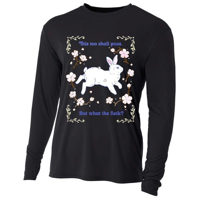 This Too Shall Pass But What The Fuck Cooling Performance Long Sleeve Crew