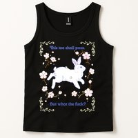 This Too Shall Pass But What The Fuck Tank Top
