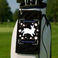 This Too Shall Pass But What The Fuck Golf Towel