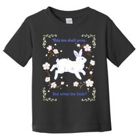 This Too Shall Pass But What The Fuck Toddler T-Shirt