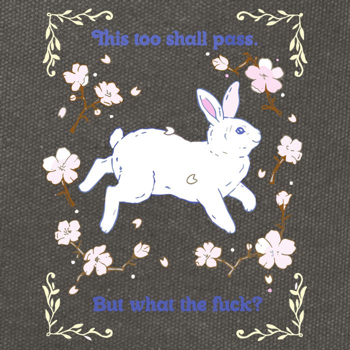 This Too Shall Pass But What The Fuck Cotton Canvas Backpack