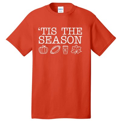 Tis The Season Football Fall Tall T-Shirt