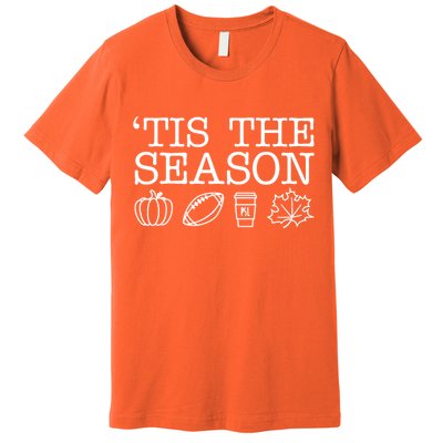 Tis The Season Football Fall Premium T-Shirt