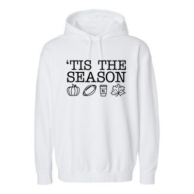 Tis The Season Football Fall Garment-Dyed Fleece Hoodie