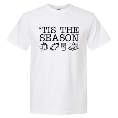 Tis The Season Football Fall Garment-Dyed Heavyweight T-Shirt