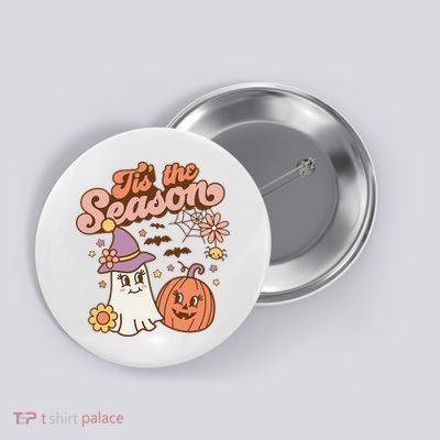 Tis The Season Fall Season Autumn Ghost Pumpkin Halloween Costume Button