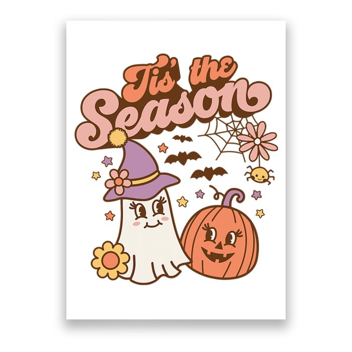 Tis The Season Fall Season Autumn Ghost Pumpkin Halloween Costume Poster