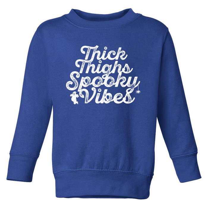 Thick Thighs Spooky Vibes Halloween Vintage Gift Toddler Sweatshirt