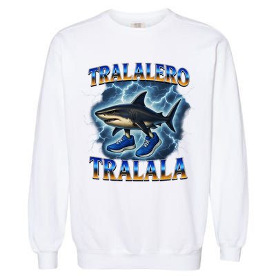 Tralalero Tralala Shark Music Meme Bootle Garment-Dyed Sweatshirt