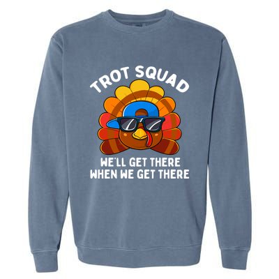 Turkey Trot Squad Funny Thanksgiving Running Costume Gift Garment-Dyed Sweatshirt