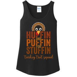 Turkey Trot Squad Huffin And Puffin For Stuffing Fall Vibes Ladies Essential Tank