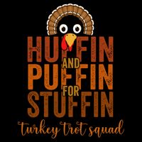 Turkey Trot Squad Huffin And Puffin For Stuffing Fall Vibes Poster