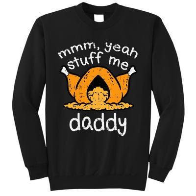 Thanksgiving Turkey Stuff Me Funny Sweatshirt