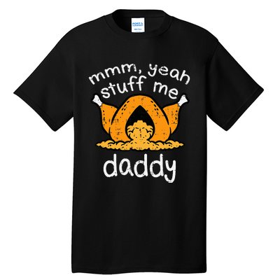 Thanksgiving Turkey Stuff Me Funny Tall T-Shirt