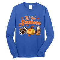 Tis The Season Pumpkin Leaf Fall Autumn Latte Football Gift Long Sleeve Shirt