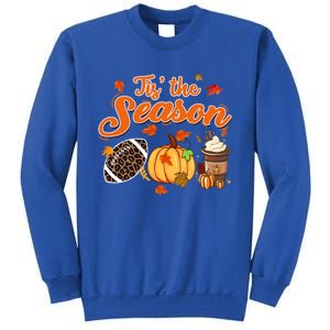 Tis The Season Pumpkin Leaf Fall Autumn Latte Football Gift Sweatshirt