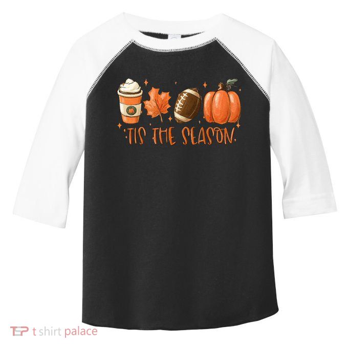 Tis The Season Fall Coffee Football Lover Toddler Fine Jersey T-Shirt