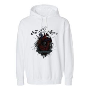 The Tell Tale Heart Edgar Allan Poe Gothic Literature Garment-Dyed Fleece Hoodie