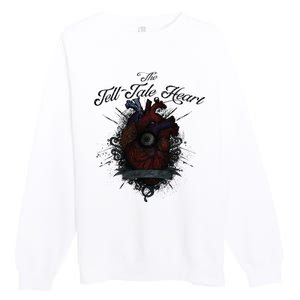 The Tell Tale Heart Edgar Allan Poe Gothic Literature Premium Crewneck Sweatshirt