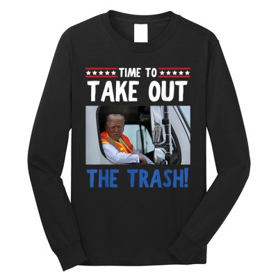 Time To Take Out The Trash Funny Trump Garbage Truck Long Sleeve Shirt