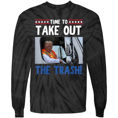 Time To Take Out The Trash Funny Trump Garbage Truck Tie-Dye Long Sleeve Shirt