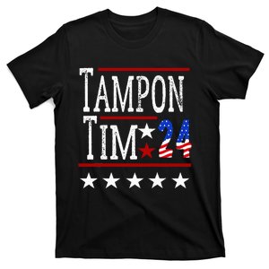 Tampontim Tampon Tim Funny KamalaS Vice President Tim Walz T-Shirt