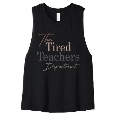 The Tired Teachers Department Teacher Appreciation Day Women's Racerback Cropped Tank