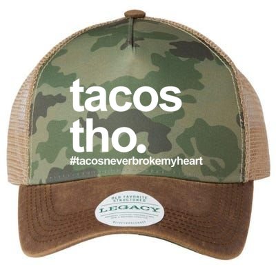 The Tacos Tho Tacos Never Broken My Heart Legacy Tie Dye Trucker Hat