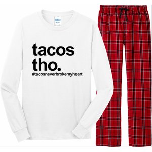 The Tacos Tho Tacos Never Broken My Heart Long Sleeve Pajama Set